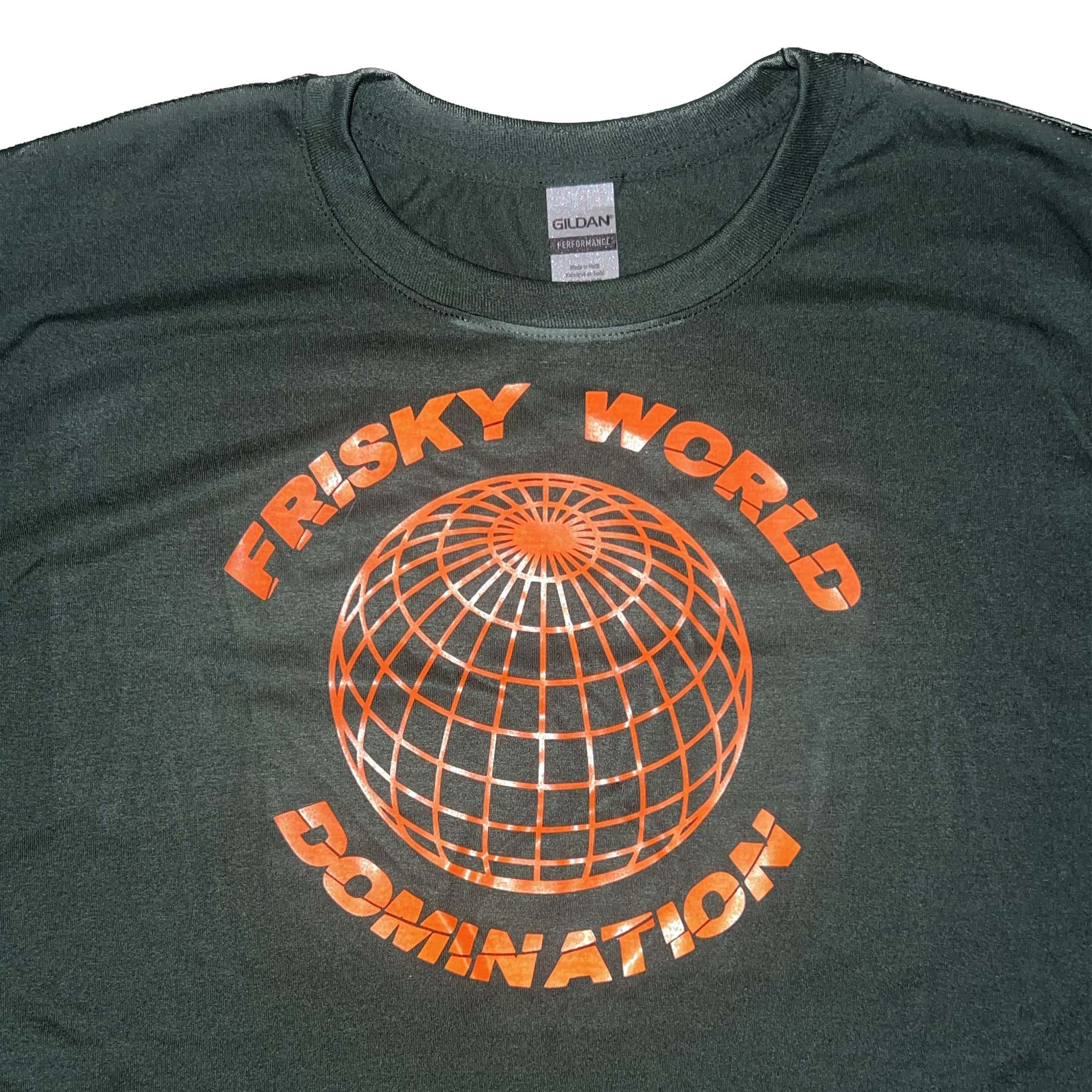 FRISKY WORLD DOMINATION T-SHIRT